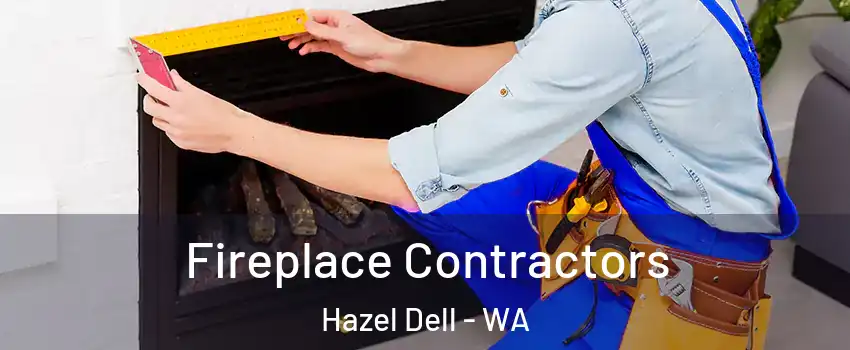  Fireplace Contractors Hazel Dell - WA