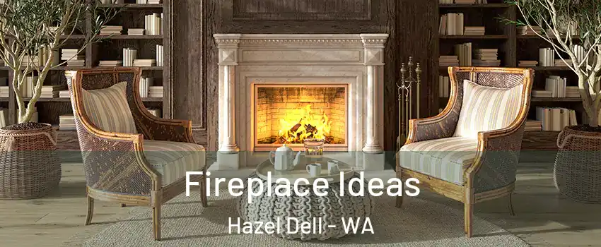  Fireplace Ideas Hazel Dell - WA
