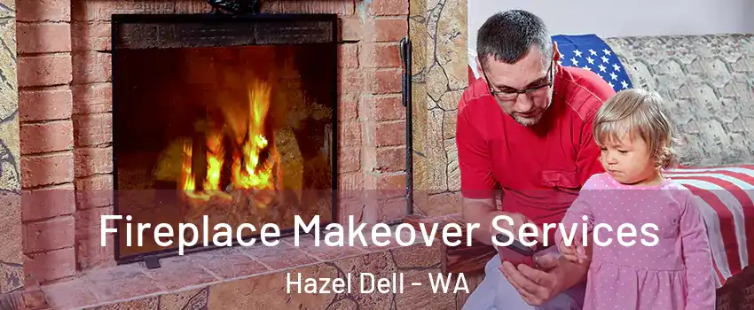  Fireplace Makeover Services Hazel Dell - WA