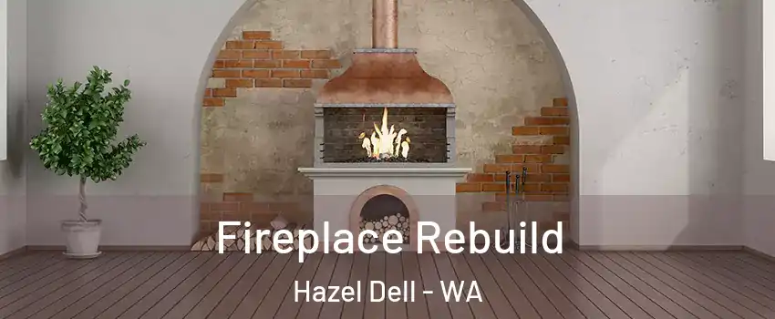  Fireplace Rebuild Hazel Dell - WA