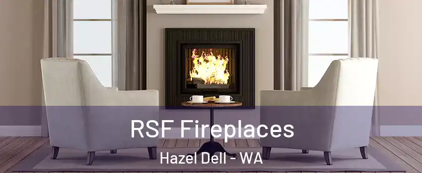  RSF Fireplaces Hazel Dell - WA